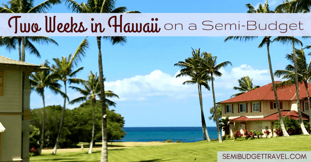 Blog Banner (FB Ad Size) - Two Weeks in Hawaii on a Semi-Budget SBT