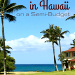 Pinterest - Two Weeks in Hawaii on a Semi-Budget SBT