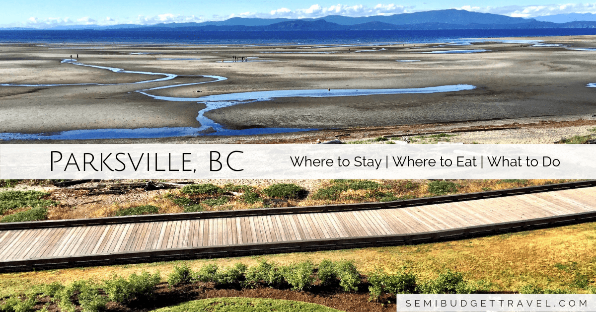 5 Fabulous Things To Do In Parksville BC