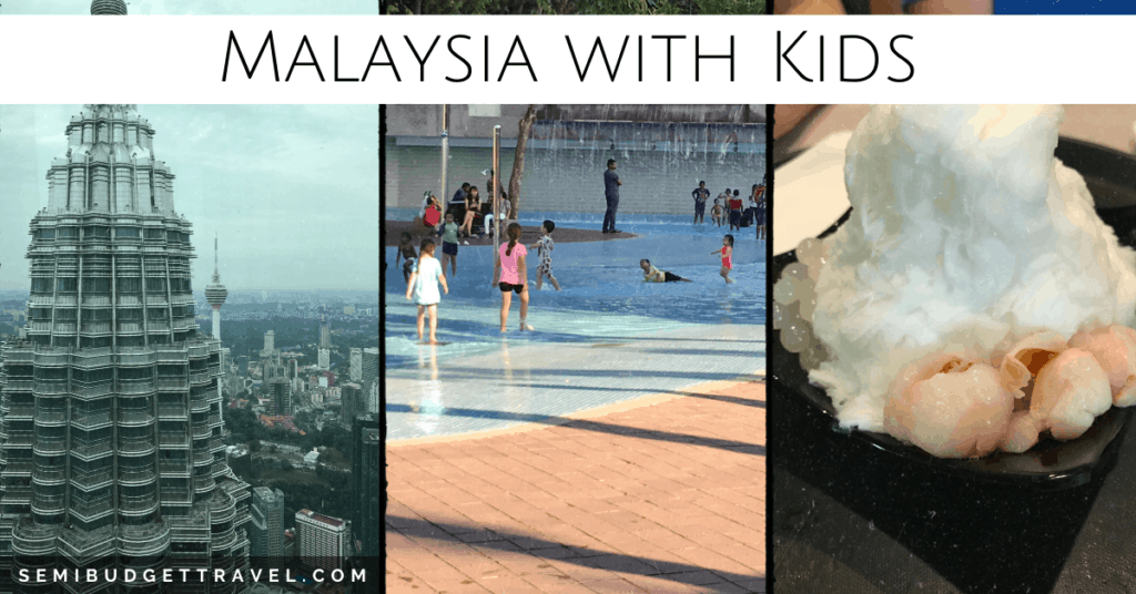 Malaysia with Kids