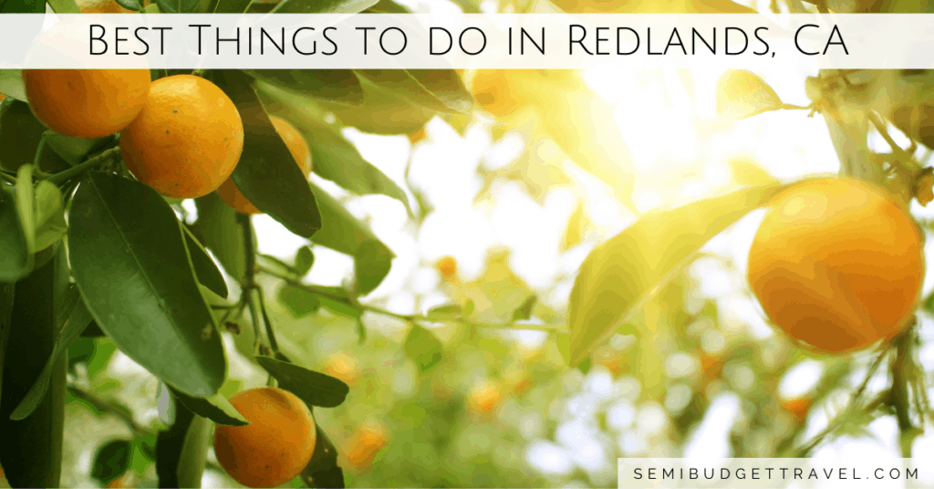 Things to Do in Redlands