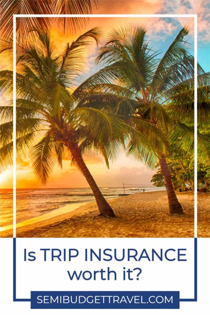 Trip Insurance Worth It