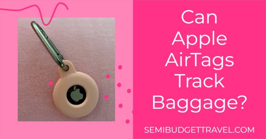 Can Apple AirTags Track Baggage