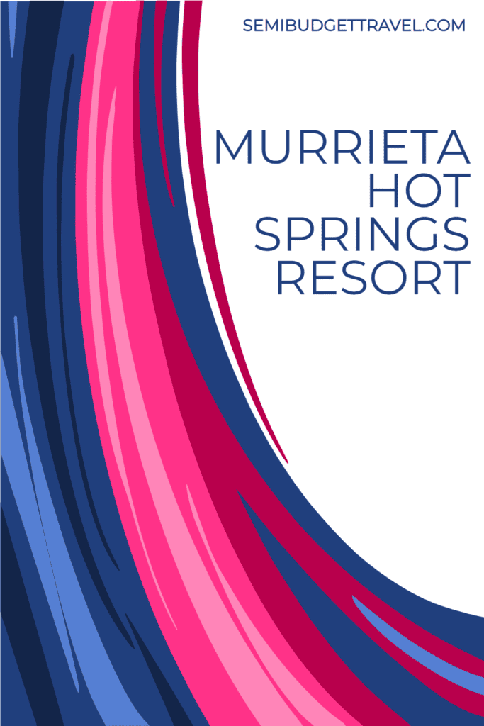 Murrieta Hot Springs Resort