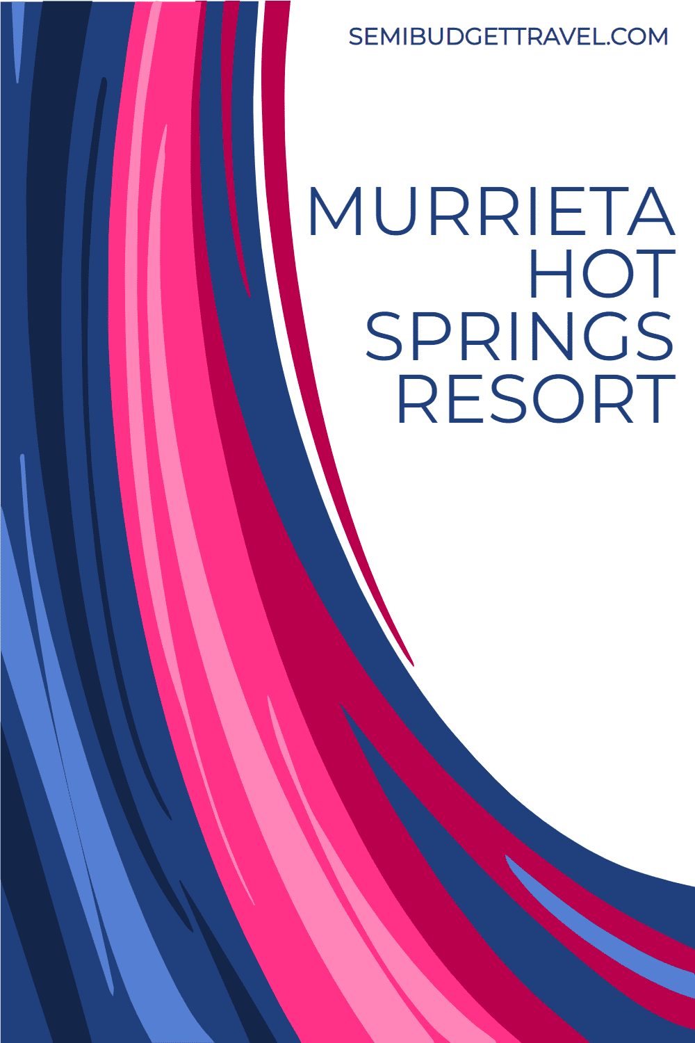 Murrieta Hot Springs Resort - Wellness Retreat