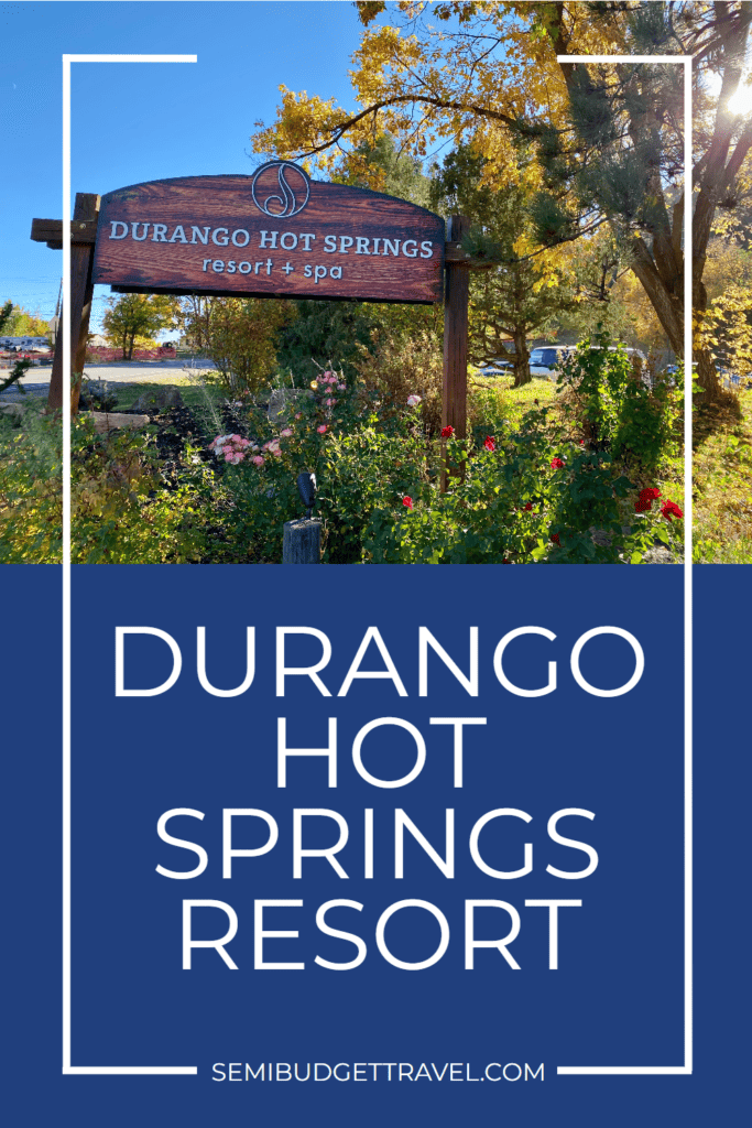 Durango Hot Springs Resort