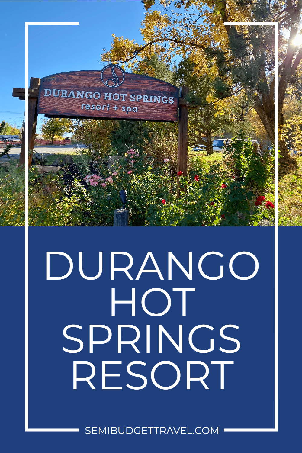 Durango Hot Springs Resort: Our Favorite in Colorado!