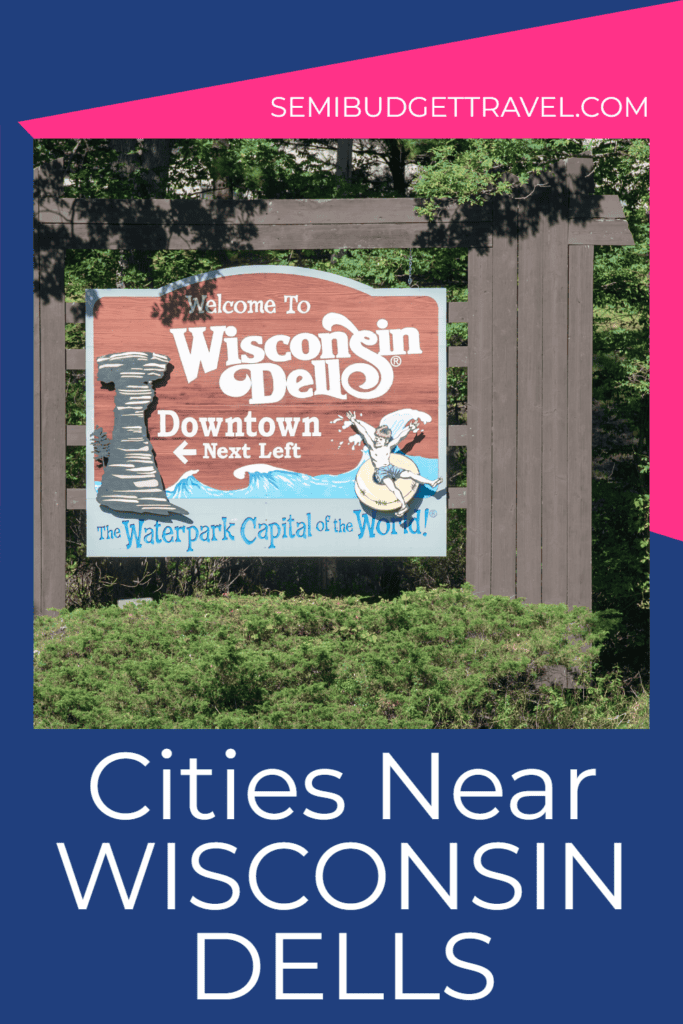 Cities Near Wisconsin Dells