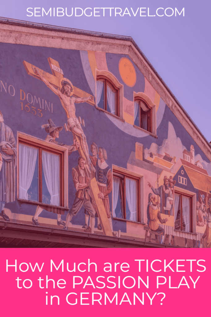 How Much are Tickets to the Passion Play in Germany