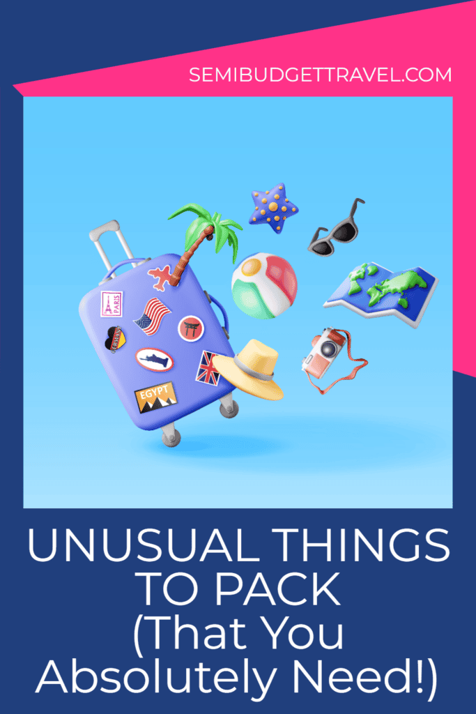 Unusual Things to Pack